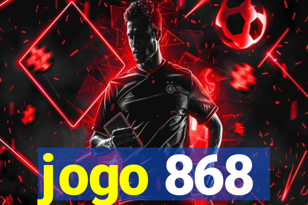 jogo 868